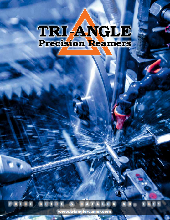 Our Product Catalog TriAngle Precision Reamers
